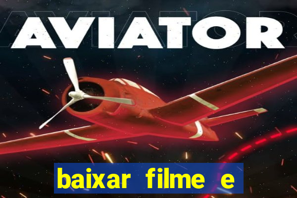 baixar filme e series mp4